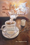 An Ordinary Life Transformed